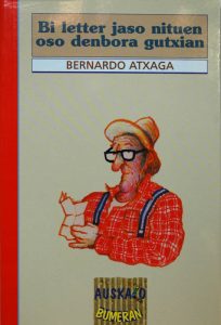 Bi letter jaso nituen oso denbora gutxian