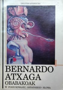Obabakoak: W poszukiwaniu ostatniego slowa