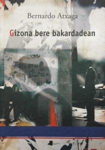 Gizona bere bakardadean